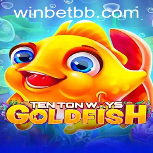 TenTonWaysGoldfish: Dive into the Excitement